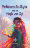 Prinzessin Syla und die Magie von Zyl