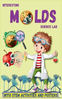 Interesting Molds Science lab Microbiolgy for Kids