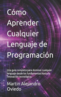 Cómo Aprender Cualquier Lenguaje de Programación