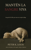 Mantén La Sangre Viva