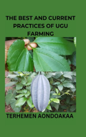 The best and current practices of Ugu farming