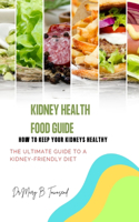 Kidney Health Food Guide