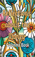 Reflections about the Money Coloring Book
