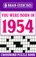 You Were Born In 1954