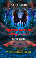 I quattro cavalieri dell'Apocalisse - Terza Parte