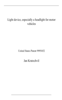 Light device, especially a headlight for motor vehicles: United States Patent 9995452