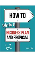 How To Write A Business Plan And Proposal