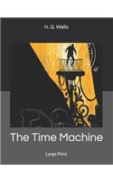 The Time Machine: Large Print