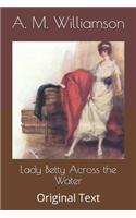 Lady Betty Across the Water