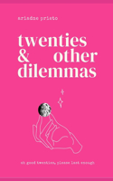 twenties & other dilemmas