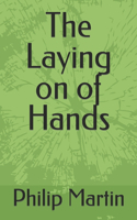 Laying on of Hands