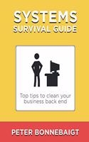Systems Survival Guide: Top tips to clean your business back end