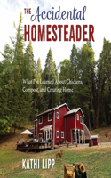 Accidental Homesteader