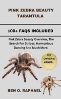 Pink Zebra Beauty Tarantula