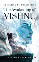 The Awakening of Vishnu : Jeevatma to Paramatma