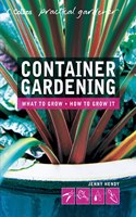 Collins Practical Gardener â€“ Container Gardening (Collins Practical Gardener S.)