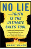 No Lie - Truth is the Ultimate Sales Tool
