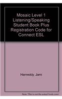Mosaic Level 1 Listening/Speaking Student Book Plus Registration Code for Connect ESL: (Mosaic)