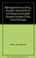 Managerial Accounting, Student Value Edition and Myaccountinglab Student Access Code Card Package