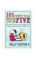 101 Things to Do Before You're Five