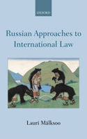 Russian Approaches to International Law