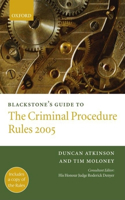 Blackstone's Guide to the Criminal Procedure Rules 2005: (English)
