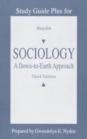 Study Guide Plus for Sociology: A Down-To-Earth Approach
