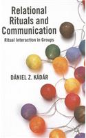 Relational Rituals and Communication