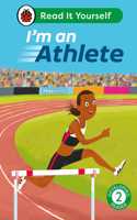 I'm an Athlete: Read It Yourself - Level 2 Developing Reader