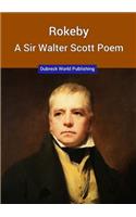 Rokeby, A Sir Walter Scott Poem