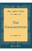 The Grasshoppers (Classic Reprint)