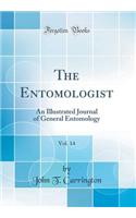 The Entomologist, Vol. 14: An Illustrated Journal of General Entomology (Classic Reprint)
