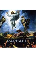Vision and the Visionary in Raphael