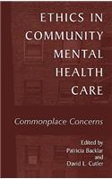 Ethics in Community Mental Health Care