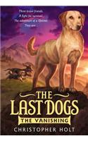 Last Dogs: The Vanishing
