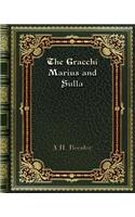 The Gracchi Marius and Sulla