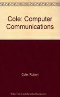 COLE:COMPUTER COMMUNICATIONS