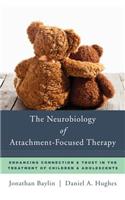 Neurobiology of Attachment-Focused Therapy