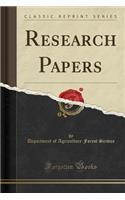 Research Papers (Classic Reprint)