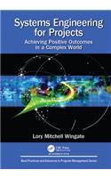Systems Engineering for Projects
