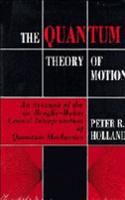 The Quantum Theory of Motion