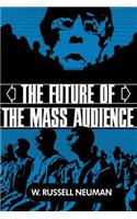 Future of the Mass Audience