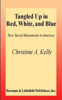 Tangled up in Red, White, and Blue: New Social Movements in America