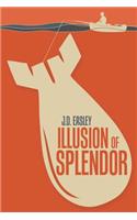 Illusion of Splendor