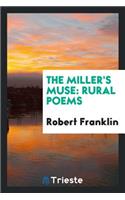 The Miller's Muse: Rural Poems: Rural Poems