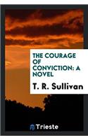 Courage of Conviction