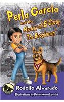 Perla Garcia and the Mystery of El Cucuy, The Boogieman