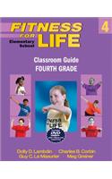 Fitness for Life: Elementary School Classroom Guide-Fourth Grade