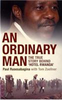 An Ordinary Man: The True Story Behind 'Hotel Rwanda'