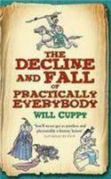 The Decline and Fall of Practically Everybody